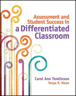 Assessment and Student Success in a Differentiated Classroom EBOOK