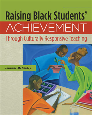 Raising Black Students' Achievement Through Culturally Responsive Teaching EBOOK