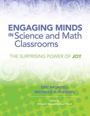Engaging Minds in Science and Math Classrooms: The Surprising Power of Joy EBOOK