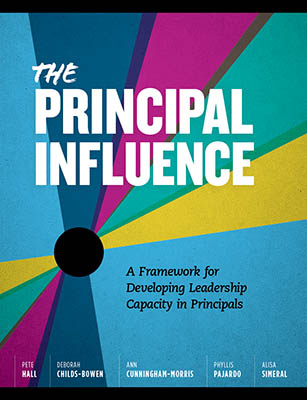 The Principal Influence: A Framework for Developing Leadership Capacity in Principals