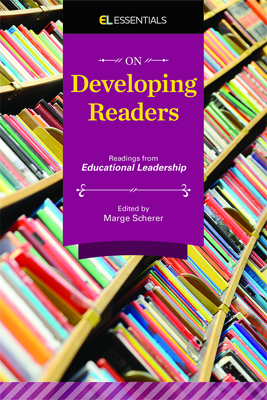 On Developing Readers: Readings from Educational Leadership (EL Essentials) EBOOK