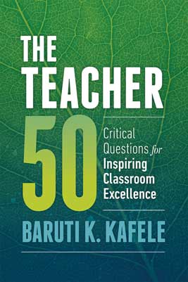 The Teacher 50: Critical Questions for Inspiring Classroom Excellence EBOOK