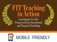 FIT Teaching in Action: Learning to Use the Framework for Intentional and Targeted Teaching [PDO]