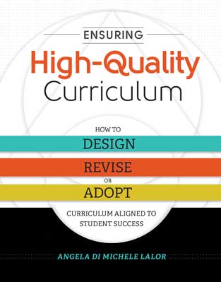 Ensuring High-Quality Curriculum: How to Design, Revise, or Adopt Curriculum Aligned to Student Success EBOOK