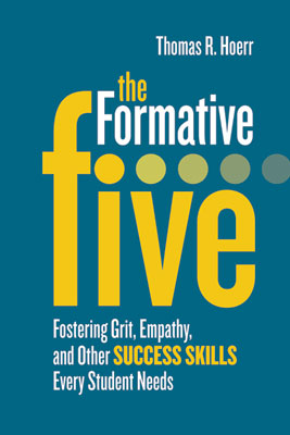 The Formative Five: Fostering Grit, Empathy, and Other Success Skills Every Student Needs EBOOK