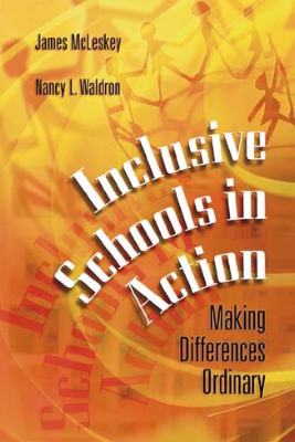 Inclusive Schools in Action: Making Differences Ordinary (EBOOK)