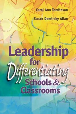Leadership for Differentiating Schools and Classrooms (EBOOK)