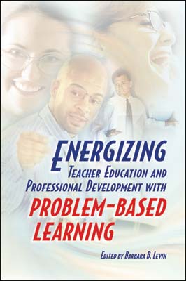 Energizing Teacher Education and Professional Development with Problem-Based Learning (EBOOK)