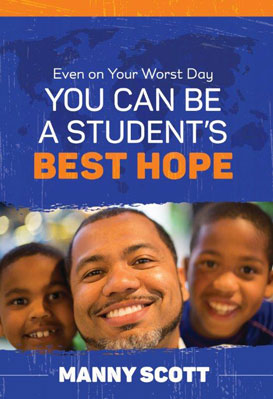 Even on Your Worst Day, You Can Be a Student’s Best Hope EBOOK