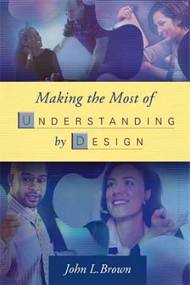Making the Most of Understanding by Design (EBOOK)