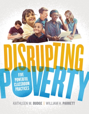 Disrupting Poverty: Five Powerful Classroom Practices EBOOK