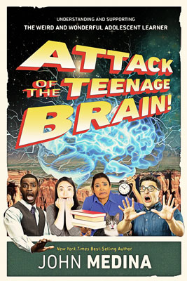 Attack of the Teenage Brain! Understanding and Supporting the Weird and Wonderful Adolescent Learner