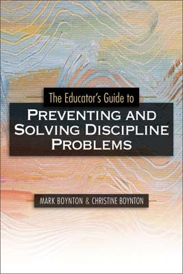 The Educator’s Guide to Preventing and Solving Discipline Problems (EBOOK)