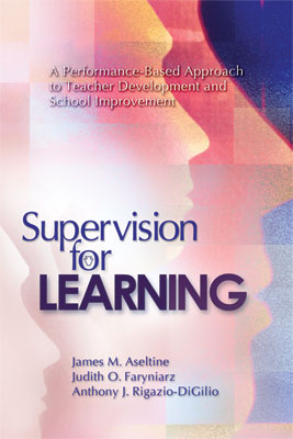 Supervision for Learning: A Performance-Based Approach to Teacher Development and School Improvement (EBOOK)