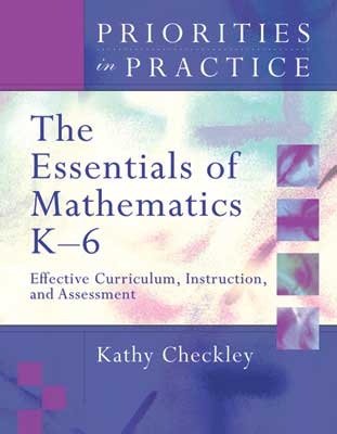 The Essentials of Mathematics K-6: Effective Curriculum, Instruction, and Assessment (Priorities in Practice series) (EBOOK)