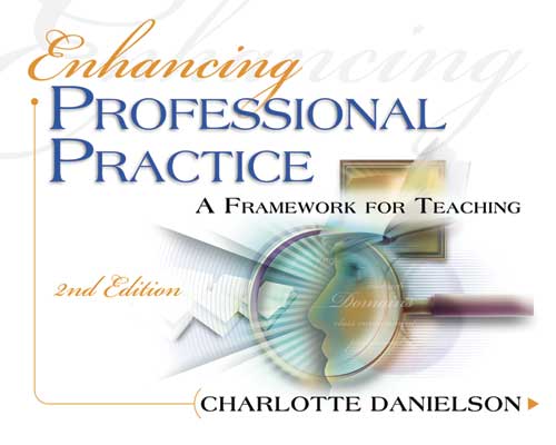 Enhancing Professional Practice: A Framework for Teaching, 2nd Edition (EBOOK)