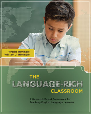 The Language-Rich Classroom: A Research-based Framework for Teaching English Language Learners (EBOOK)