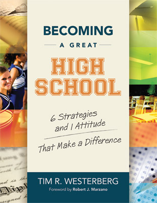Becoming a Great High School: 6 Strategies and 1 Attitude That Make a Difference (EBOOK)