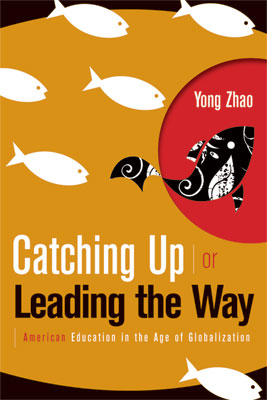Catching Up or Leading the Way: American Education in the Age of Globalization (EBOOK)