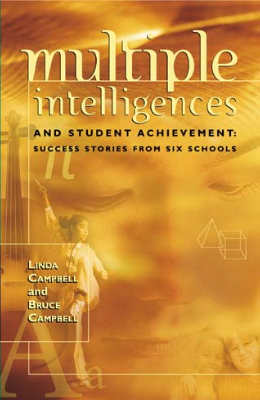 Multiple Intelligences and Student Achievement: Success Stories from Six Schools (EBOOK)