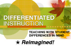 Differentiated Instruction: Teaching with Student Differences in Mind (Reimagined) [PDO]