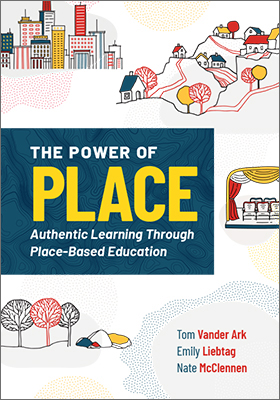 The Power of Place: Authentic Learning Through Place-Based Education EBOOK