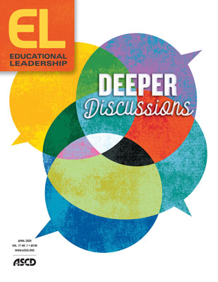 Educational Leadership April 2020 Deeper Discussions