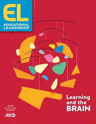 Educational Leadership May 2020 Learning and the Brain