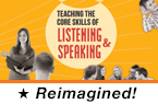 Teaching the Core Skills of Listening and Speaking (Reimagined)