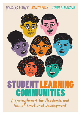 Student Learning Communities: A Springboard for Academic and Social-Emotional Development EBOOK