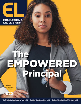 Educational Leadership April 2021 The Empowered Principal