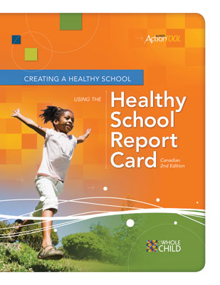 Creating a Healthy School Using the Healthy School Report Card: An ASCD Action Tool, Canadian 2nd Edition EBOOK
