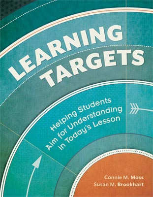 Learning Targets: Helping Students Aim for Understanding in Today's Lesson EBOOK