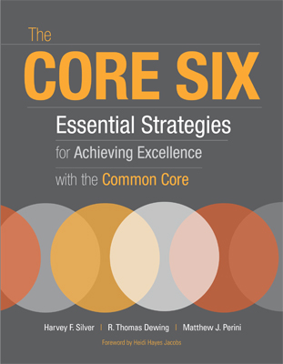 The Core Six: Essential Strategies for Achieving Excellence with the Common Core EBOOK