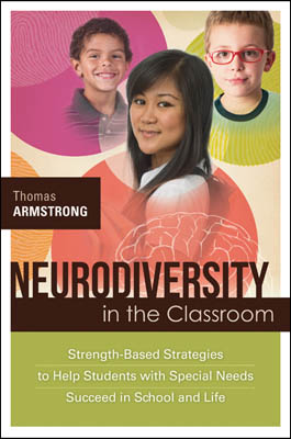 Neurodiversity in the Classroom: Strength-Based Strategies to Help Students with Special Needs Succeed in School and Life EBOOK