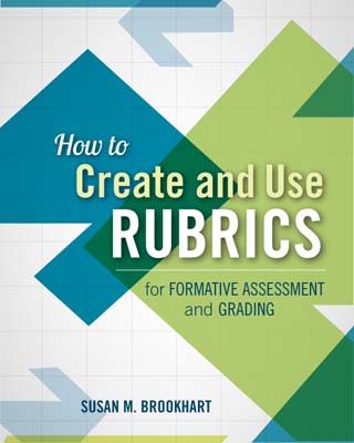 How to Create and Use Rubrics for Formative Assessment and Grading EBOOK