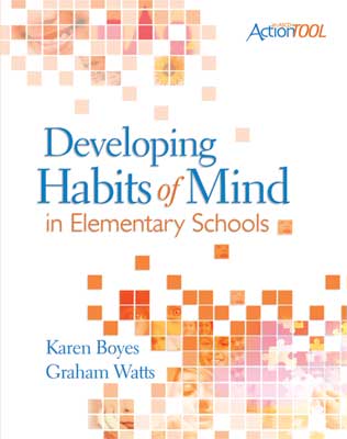 Developing Habits of Mind in Elementary Schools: An ASCD Action Tool